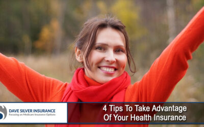 4 Tips To Take Advantage Of Your Health Insurance