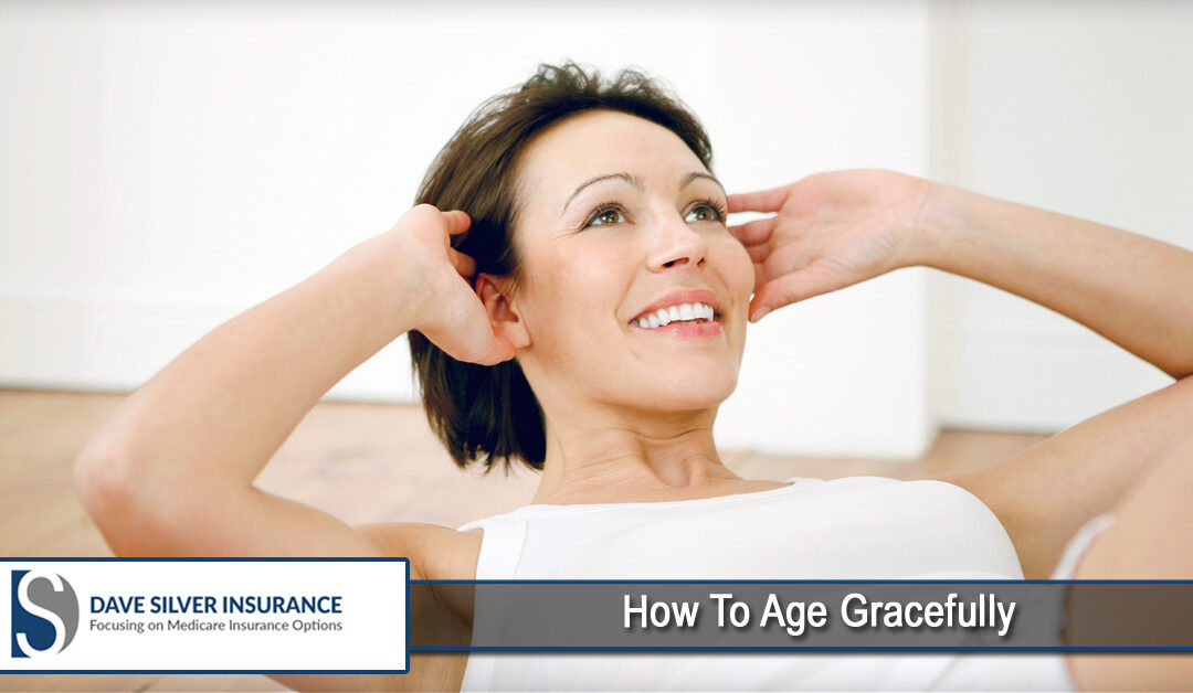 How To Age Gracefully