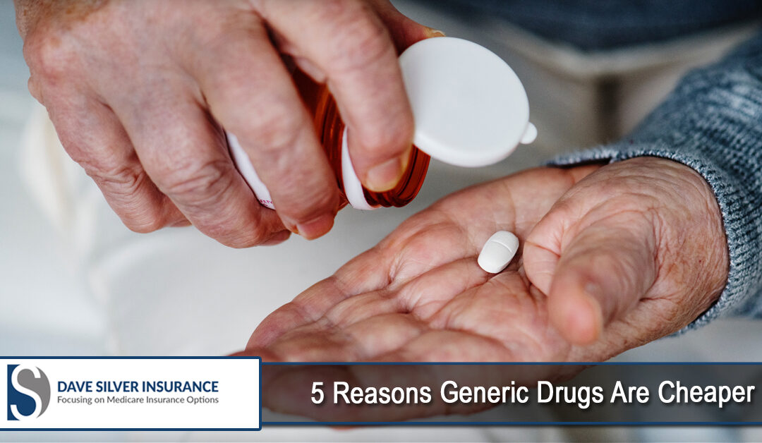 5 Reasons Generic Drugs Are Cheaper