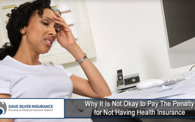 Why It Is Not Okay to Pay The Penalty for Not Having Health Insurance